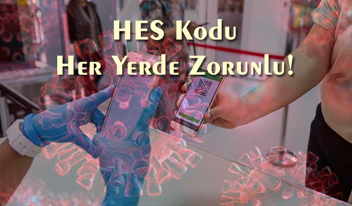 Her İş Yerine HES Kodu Şartı Getirildi