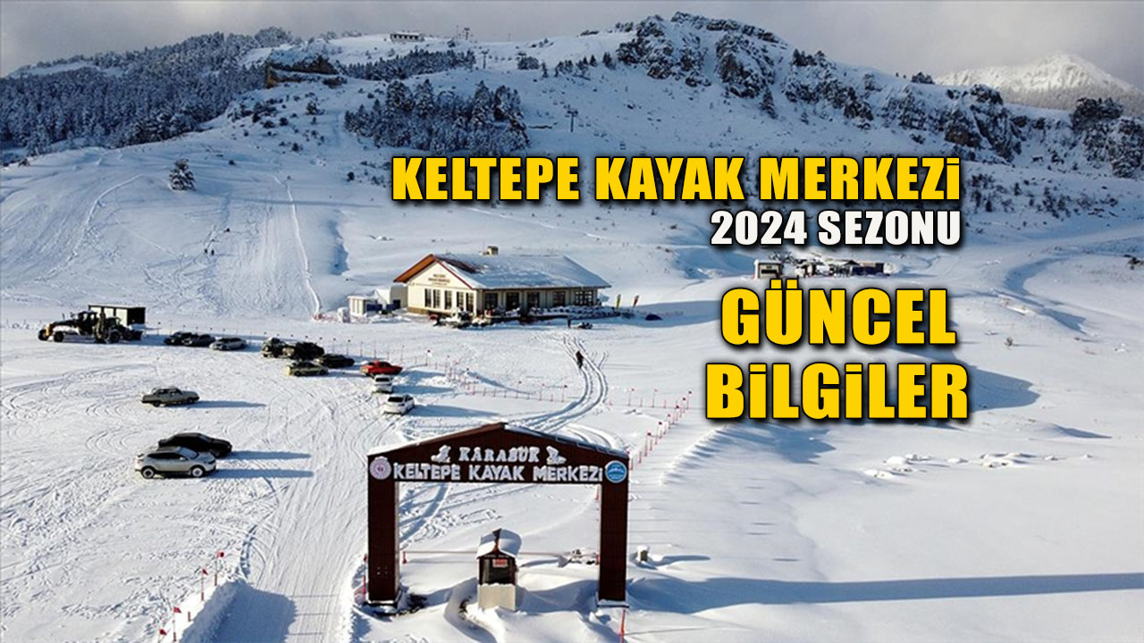 Karabük Keltepe Kayak Merkezi 2024