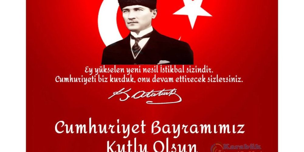 Cumhuriyet Bayramımız Kutlu Olsun!