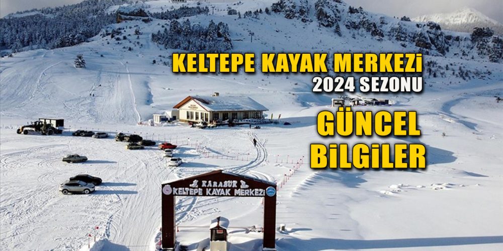 Karabük Keltepe Kayak Merkezi 2024