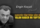 KARDEMİR YÖNETİMİNE GÖRE BİZ YALAN HABER Mİ YAPTIK