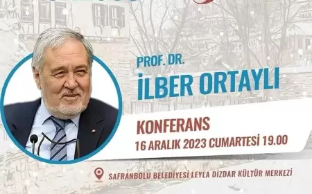 İlber Hoca Safranbolu’da Konferans Verecek